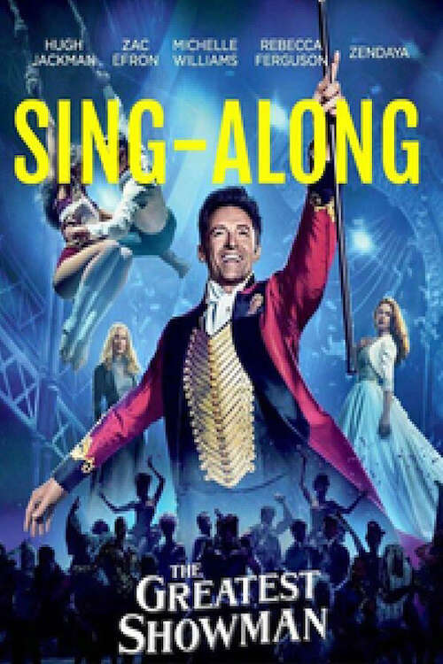 Greatest Showman, The (Sing Along)