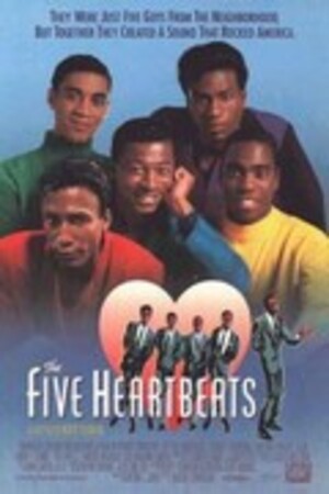 Five Heartbeats, the