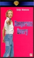 Dangerous Dowry